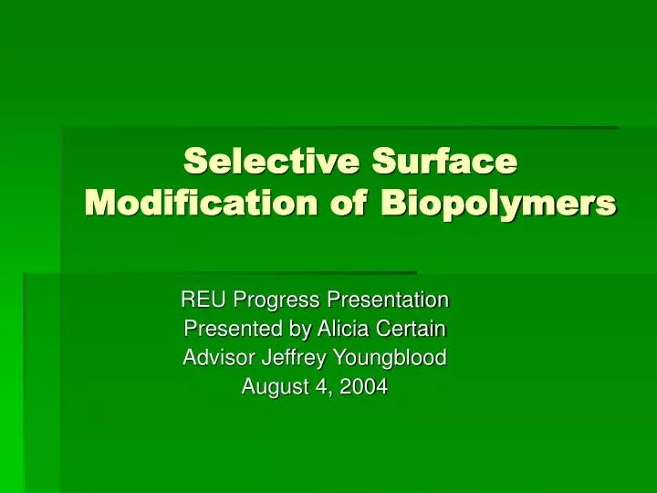 selective surface modification of biopolymers