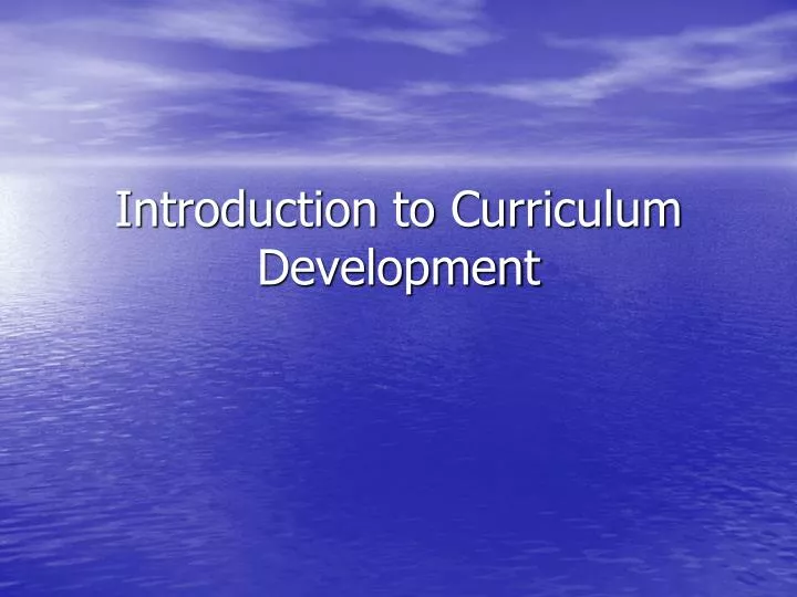introduction to curriculum development