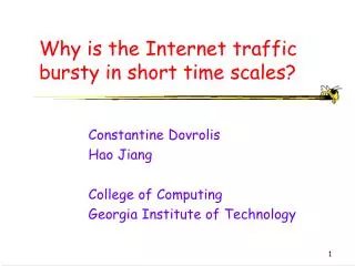 Why is the Internet traffic bursty in short time scales?