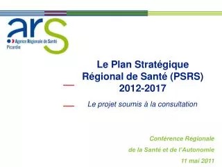 Le Plan Stratégique Régional de Santé (PSRS) 2012-2017