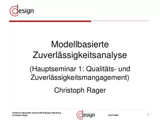 Modellbasierte Zuverlässigkeitsanalyse (Hauptseminar 1: Qualitäts- und Zuverlässigkeitsmangagement) Christoph Rager