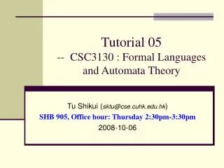 Tutorial 05 -- CSC3130 : Formal Languages and Automata Theory