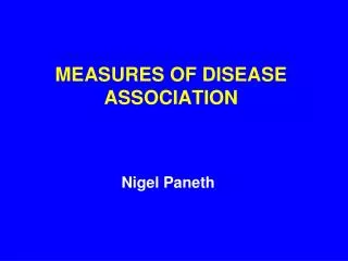 MEASURES OF DISEASE ASSOCIATION