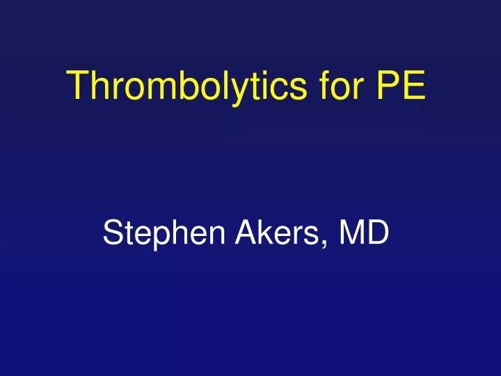 thrombolytics for pe
