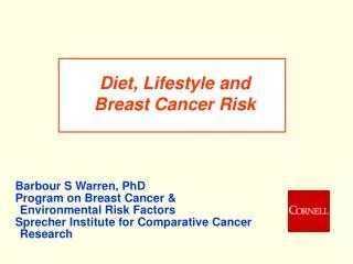 Diet, Lifestyle and Breast Cancer Risk
