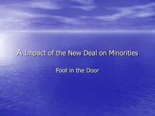 A Impact of the New Deal on Minorities