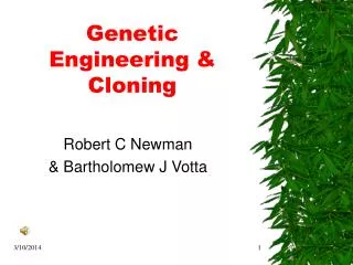 Genetic Engineering &amp; Cloning