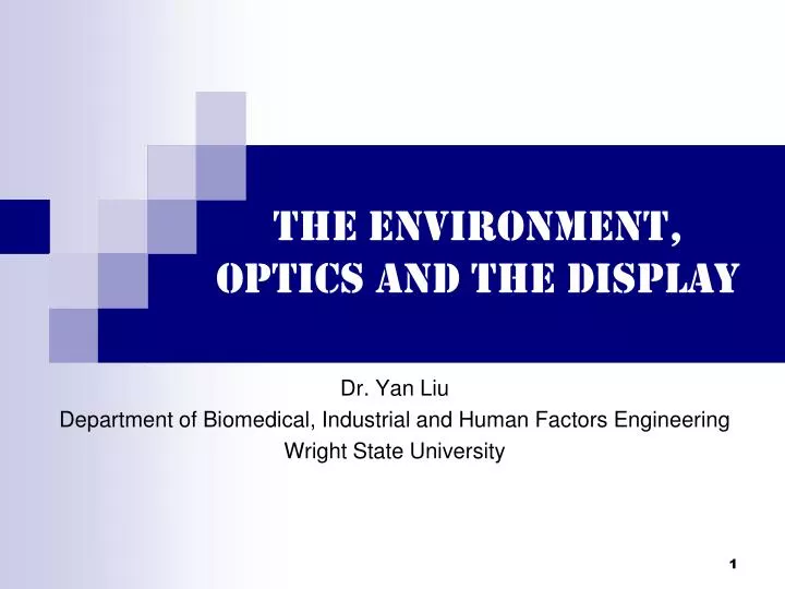 the environment optics and the display