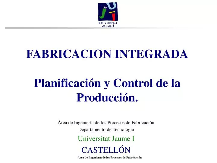 fabricacion integrada planificaci n y control de la producci n