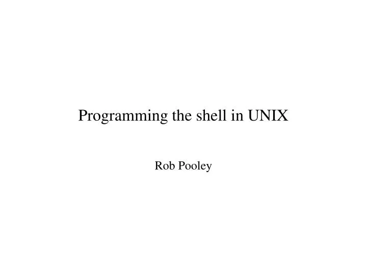 programming the shell in unix