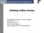 Flashing Yellow Arrows - slide 1