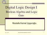 Digital Logic Design I Boolean Algebra and Logic Gate