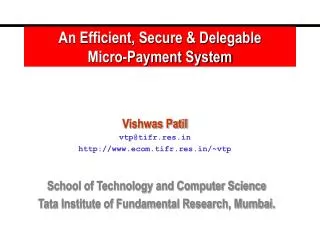 An Efficient, Secure &amp; Delegable Micro-Payment System