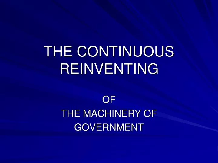 the continuous reinventing