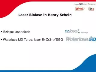 Laser Biolase in Henry Schein