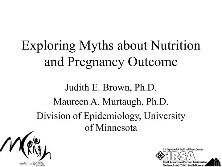 exploring myths about nutrition and pregnancy outcome