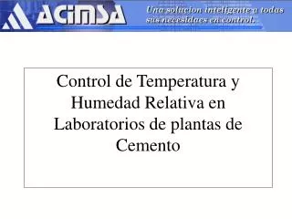 Control de Temperatura y Humedad Relativa en Laboratorios de plantas de Cemento