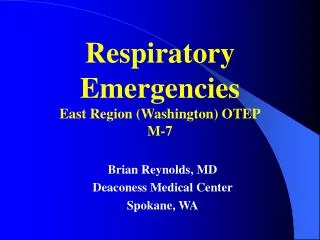 Respiratory Emergencies East Region (Washington) OTEP M-7