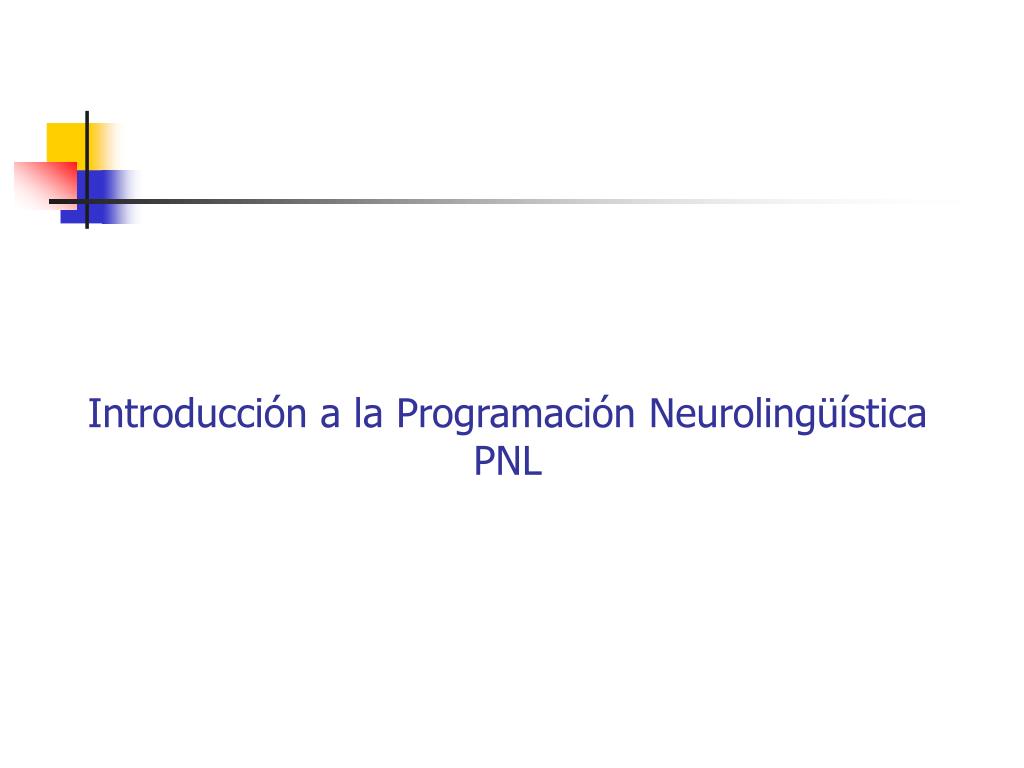 PPT - Introducción a la Programación Neurolingüística PNL PowerPoint