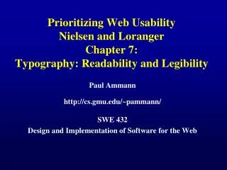 Prioritizing Web Usability Nielsen and Loranger Chapter 7: Typography: Readability and Legibility