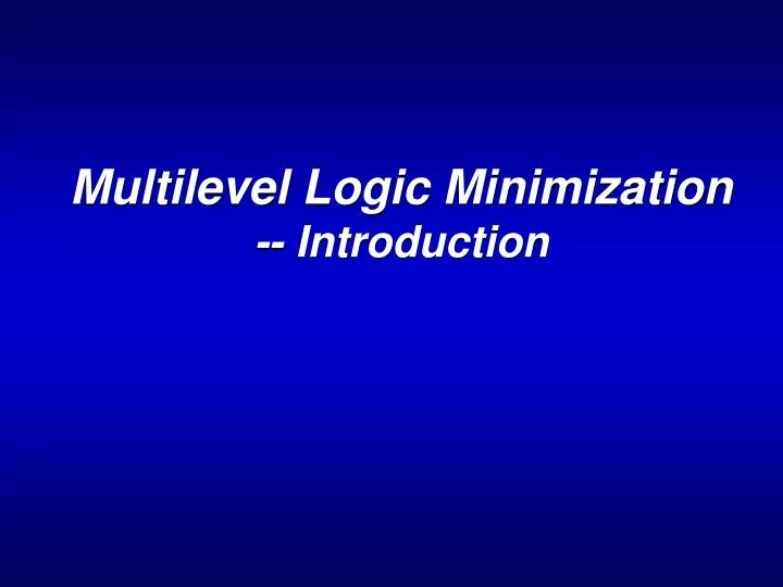 multilevel logic minimization introduction