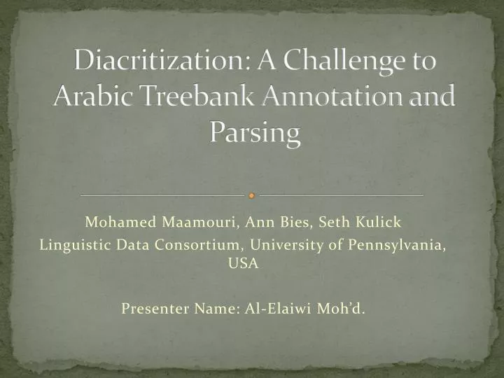 diacritization a challenge to arabic treebank annotation and parsing