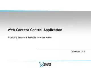 Web Content Control Application Providing Secure &amp; Reliable Internet Access
