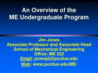 An Overview of the ME Undergraduate Program