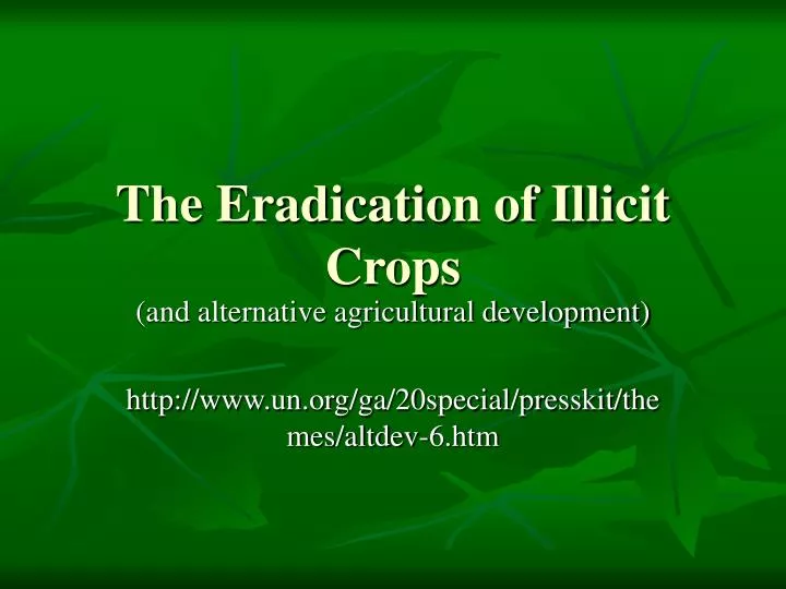 the eradication of illicit crops