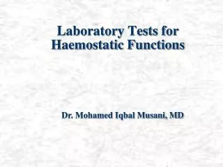 Laboratory Tests for Haemostatic Functions