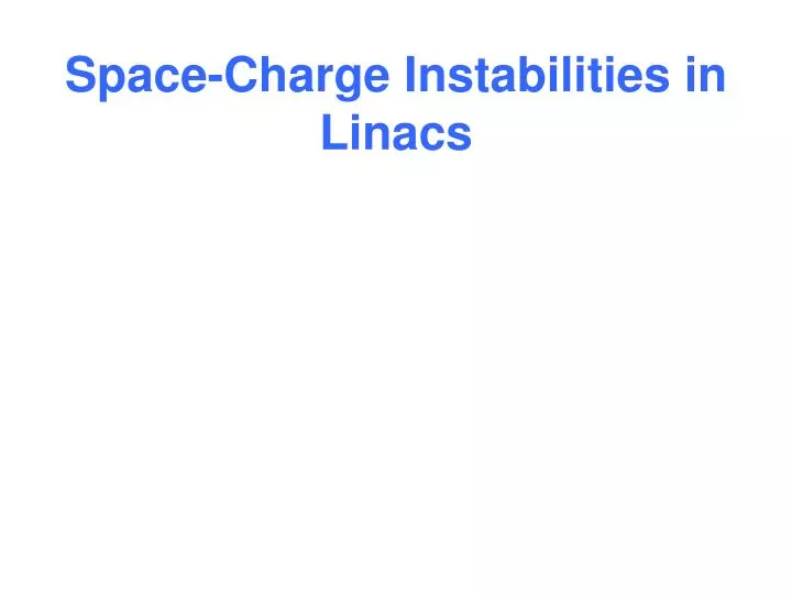 space charge instabilities in linacs