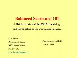 Balanced Scorecard 101 A Brief Overview of the BSC Methodology and introduction to the Contractor Program