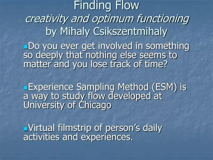 finding flow creativity and optimum functioning by mihaly csikszentmihaly