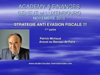 ACADEMY § FINANCES GENEVE et LUXEMBOURG NOVEMBRE 2010
