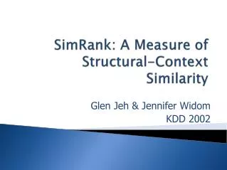 SimRank: A Measure of Structural-Context Similarity