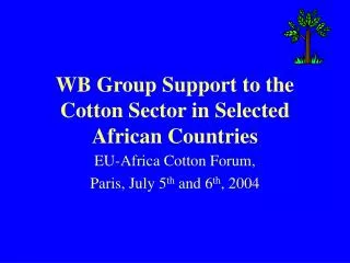 WB Group Support to the Cotton Sector in Selected African Countries