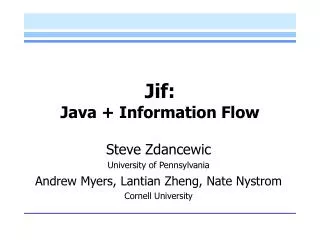 Jif: Java + Information Flow