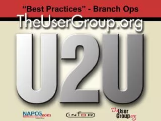 “Best Practices” - Branch Ops