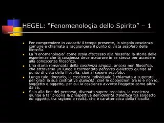 HEGEL: “Fenomenologia dello Spirito” – 1