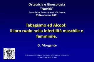 Ostetricia e Ginecologia “Novità” Centro Salute Donna, Azienda USL Ferrara 25 Novembre 2011