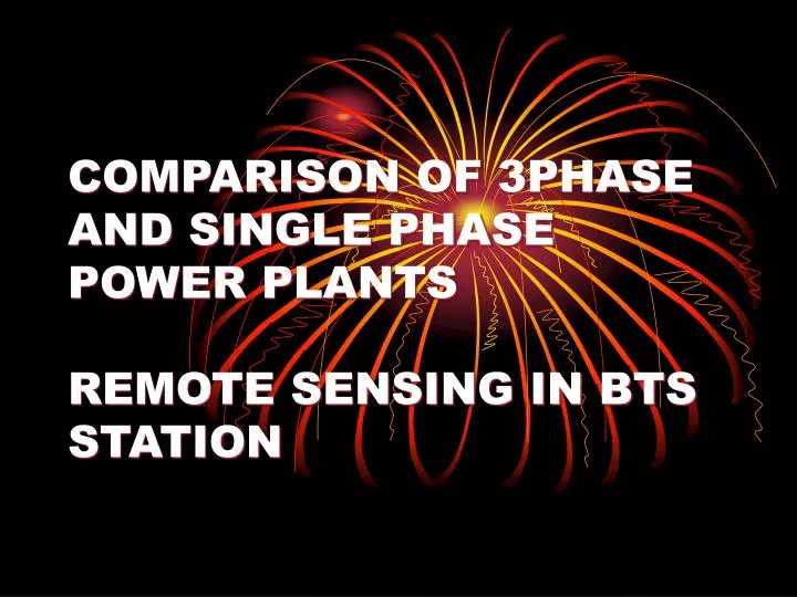 comparison of 3phase and single phase power plants remote sensing in bts station