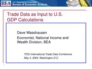 Trade Data as Input to U.S. GDP Calculations