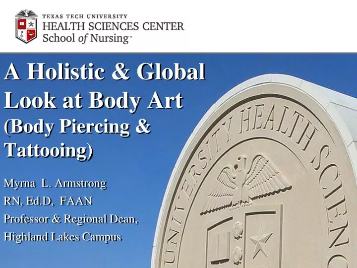 a holistic global look at body art body piercing tattooing