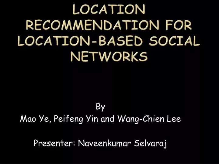 location recommendation for location based social networks