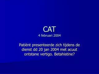 CAT 4 februari 2004