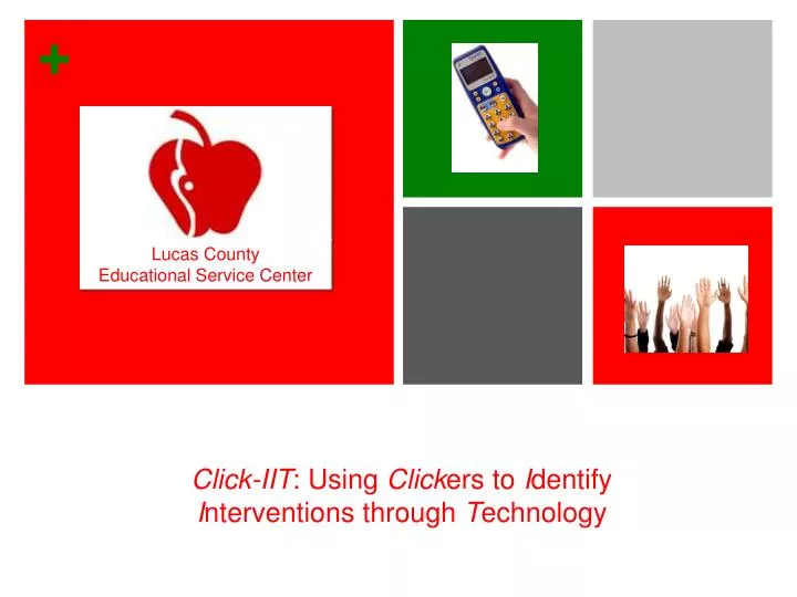 click iit using click ers to i dentify i nterventions through t echnology