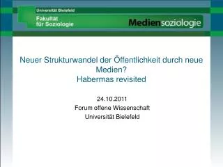 Neuer Strukturwandel der Öffentlichkeit durch neue Medien? Habermas revisited