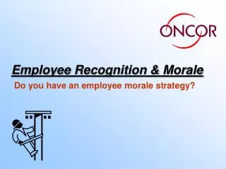 Employee Recognition &amp; Morale