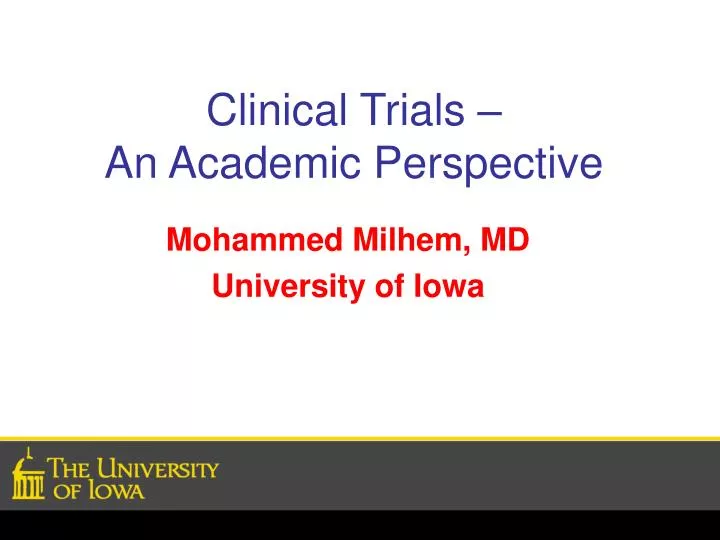 clinical trials an academic perspective