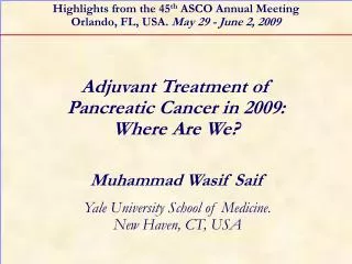 Adjuvant Treatment of Pancreatic Cancer in 2009: Where Are We?